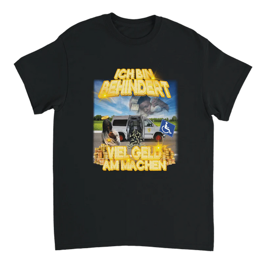 Behindert Viel Geld Am Machen T Shirt
