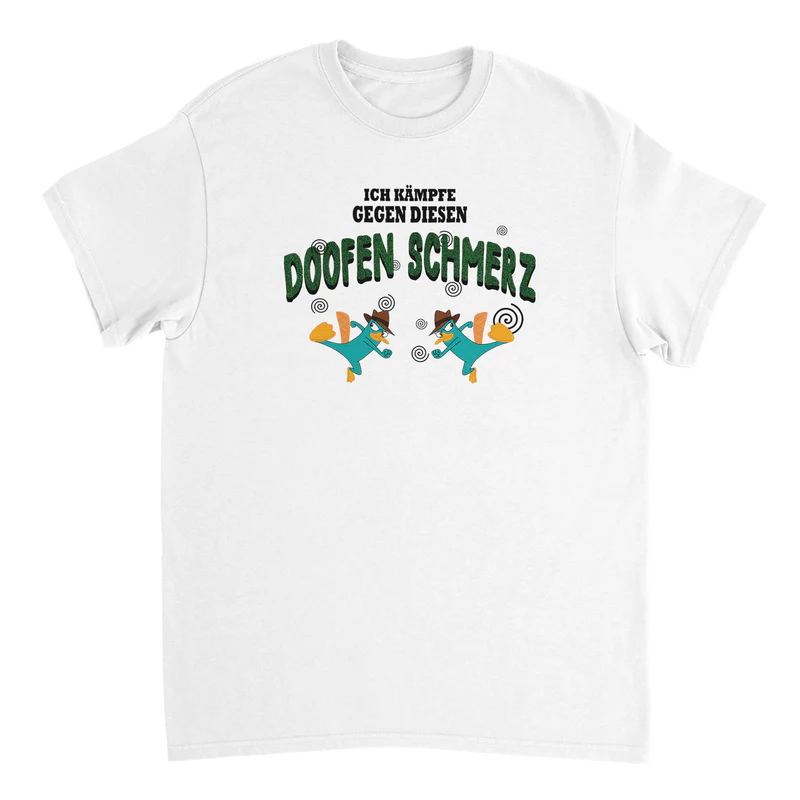 Doofen Schmerz T-Shirt