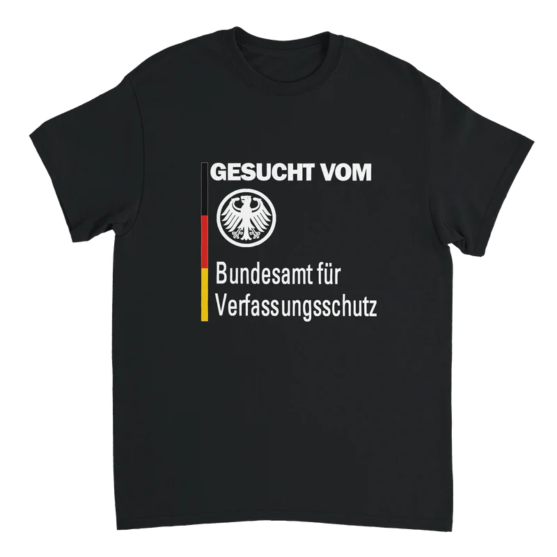 Gesucht vom Verfassunsschutz T-Shirt