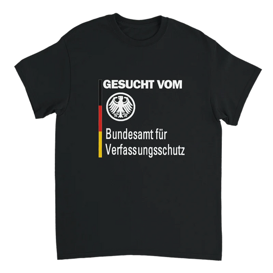 Gesucht vom Verfassunsschutz T-Shirt