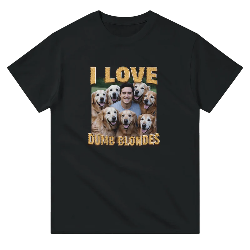 I love Bumb Blondes T-Shirt