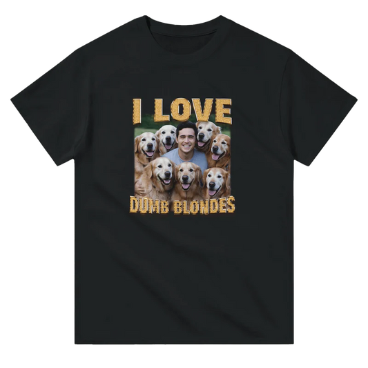 I love Bumb Blondes T-Shirt