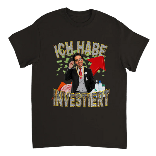 Ich habe Investiert T-Shirt