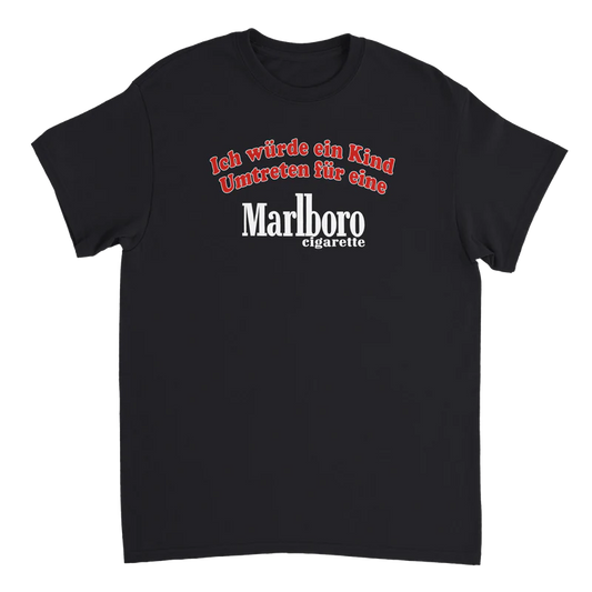Ich würde ein Kind umtreten für Marlboro T-Shirt