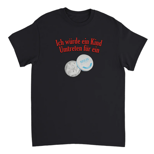 Ich würde ein Kind umtreten für Snus