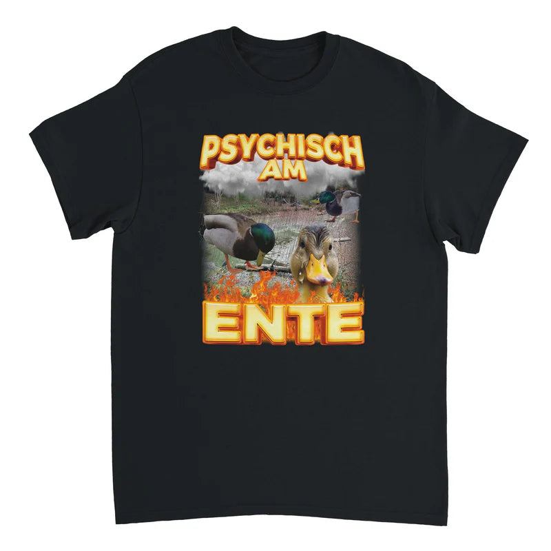 Psychisch am Ente T-Shirt
