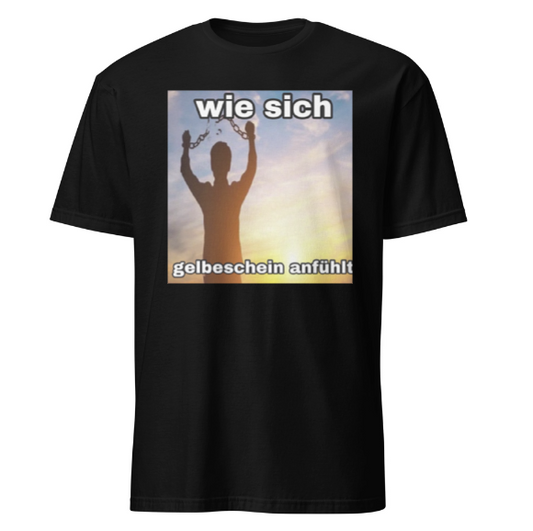 Wie sie Gelbeschein anfühlt