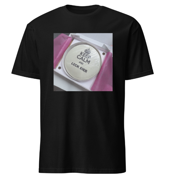 Keep Calm and leck Eier T-Shirt