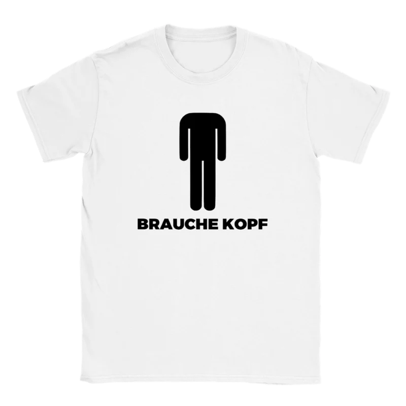 Brauche Kopf T-Shirt
