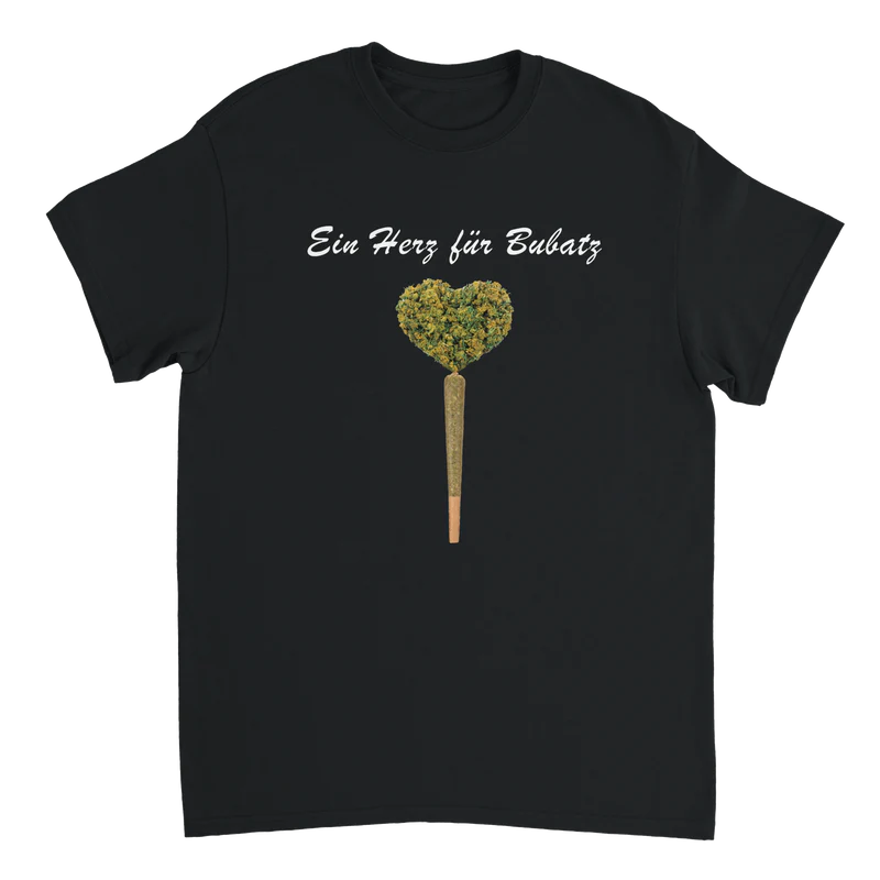 Ein Herz Für Bubatz T-Shirt