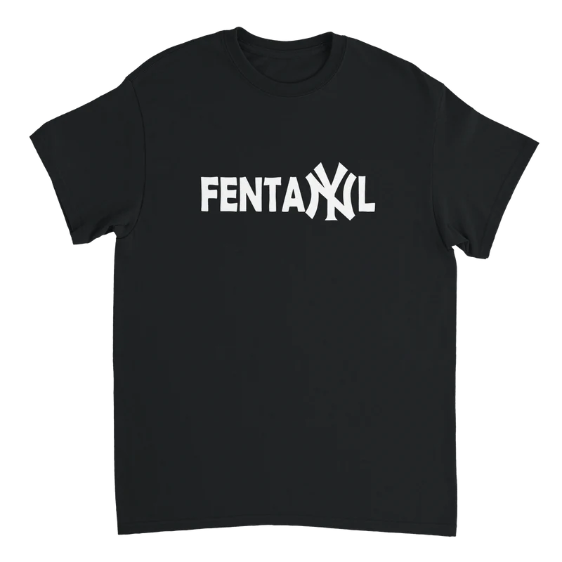 Fentanyl Ny T-Shirt