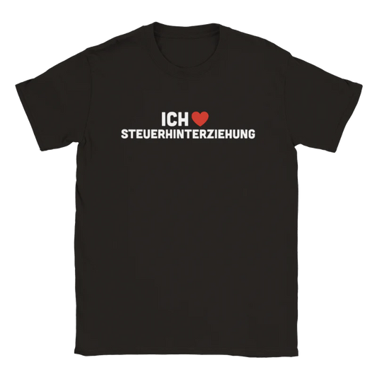 Ich liebe Steuerhinterziehung T-Shirt