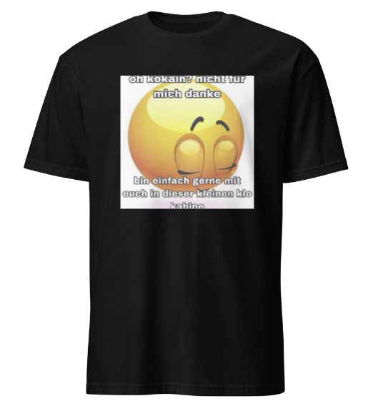 Ich bin einfach gerne mit euch in dieser kleinen Klo Kabine T-Shirt