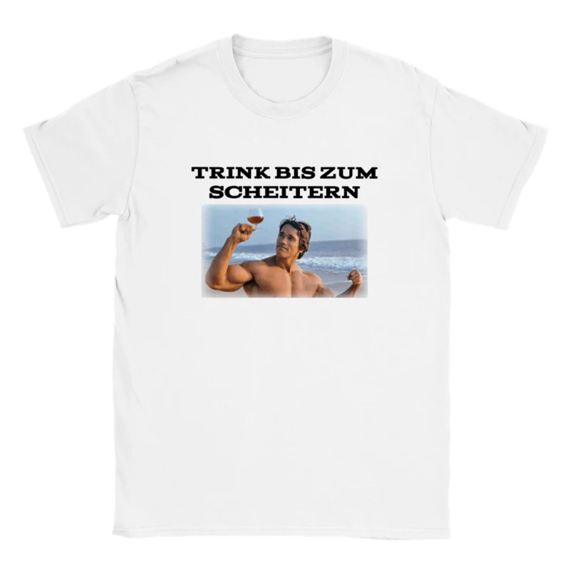 Trink bis zum scheitern T-Shirt
